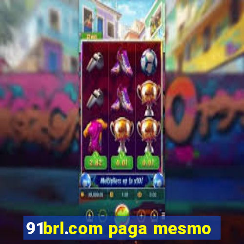 91brl.com paga mesmo